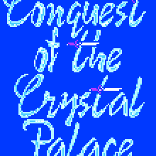 Conquest of the Crystal Palace